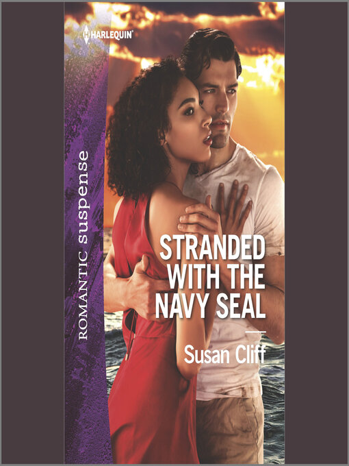 Title details for Stranded with the Navy SEAL by Susan Cliff - Available